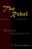 The Rebel 1589300998 Book Cover