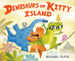 Dinosaurs on Kitty Island 0593108418 Book Cover