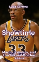 Showtime: Magic, Kareem, and the Lakers' Golden Years 1923504908 Book Cover
