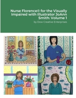 Nurse Florence® for the Visually Impaired with Illustrator JoAnn Smith: Volume 1: "S" 1312813954 Book Cover