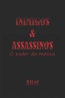 Inimigos e Assassinos: O poder da massa B0BKCB2QR2 Book Cover