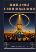 Novena a Nossa Senhora de Walsingham B0FR8WXPRJ Book Cover