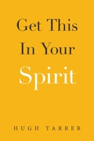 Get This In Your Spirit 1664181253 Book Cover