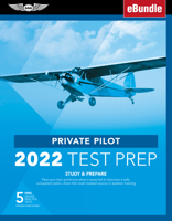 Private Pilot Test Prep 2022: Study & Prepare: Pass your test and know what is essential to become a safe, competent pilot from the most trusted ... training (eBundle) 1644251728 Book Cover
