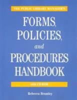 The Public Library Manager's Forms, Policies, and Procedures Handbook 1555704883 Book Cover