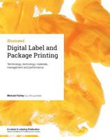 Digital Label and Package Printing: Terminology, Technology, Materials, Management and Performance 095475185X Book Cover