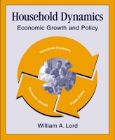 Household Dynamics: Economic Growth and Policy 0195129016 Book Cover