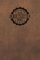 Gepr�ft und Best�tigt bester Gebietsleiter der Welt: Notizbuch f�r den Mann, der in der Gebietsleitung arbeitet Geschenkidee Geschenke Geschenk 1706433328 Book Cover