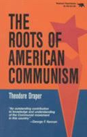 The Roots of American Communism 0929587006 Book Cover
