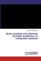 Stress analysis and ultimate strength prediction of composite material 6139461251 Book Cover