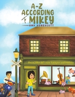 A-Z According to Mikey 1645759954 Book Cover