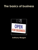 The Basics of Business 1365865258 Book Cover