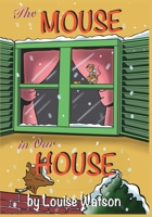 The Mouse in Our House 1662935005 Book Cover