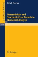 Deterministic and Stochastic Error Bounds in Numerical Analysis 3540503684 Book Cover