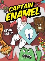 Captain Enamel 1645382648 Book Cover
