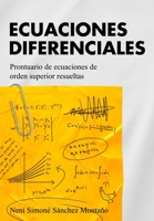 ECUACIONES DIFERENCIALES: Prontuario de ecuaciones de orden superior resueltas B0BCCVQ6TB Book Cover