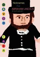 Nicknames for Abraham Lincoln 1448621798 Book Cover