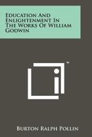 Education and Enlightenment in the Works of William Godwin 1258135485 Book Cover
