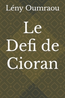 Le Defi de Cioran 1539874281 Book Cover