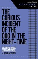 The Curious Incident of the Dog in the Night-Time GCSE Student Guide (GCSE Student Guides) 1474240593 Book Cover