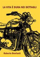 La vita è dura nei dettagli 1291498729 Book Cover