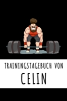Trainingstagebuch von Celin: Personalisierter Tagesplaner f�r dein Fitness- und Krafttraining im Fitnessstudio oder Zuhause 1687430470 Book Cover