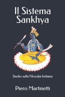 Il Sistema Sankhya: Studio Sulla Filosofia Indiana... 1271250268 Book Cover