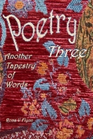 Poetry Three: Another Tapestry of Words B08DBYMWPJ Book Cover