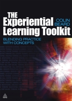 Experiential Learning Toolkit: A Practitioner's Toolkit 0749450789 Book Cover