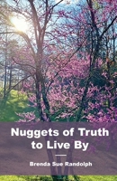 Nuggets of Truth to Live By 1637694083 Book Cover