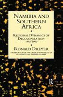 Namibia & Southern Africa: Regional Dynamics of Decolonization 1945-90 1138976695 Book Cover