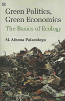 Green Politics, Green Economics: The Basics of Ecology 1551643324 Book Cover