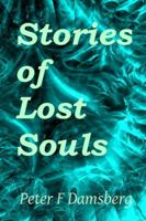 Stories of Lost Souls 0244122229 Book Cover