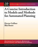 A Concise Introduction to Models and Methods for Automated Planning 3031004361 Book Cover