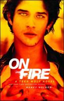 On Fire: A Teen Wolf Novel 1451674473 Book Cover