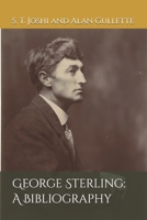 George Sterling: A Bibliography B0HMS7QHFY Book Cover