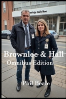 Brownlee & Hall Omnibus: Books 1-5 B0GL392LQM Book Cover