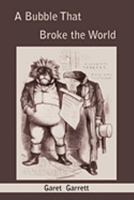 A Bubble That Broke The World 1164484656 Book Cover