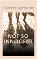 Not So Innocent 1910406597 Book Cover
