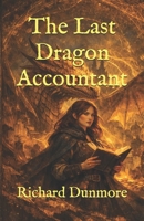 The Last Dragon Accountant B0GW8GDHQH Book Cover