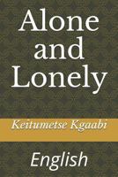 Alone and Lonely 1724185667 Book Cover