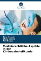 Medizinrechtliche Aspekte in der Kinderzahnheilkunde (German Edition) 6630331753 Book Cover