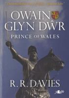Owain Glyndwr: Prince of Wales 1847711278 Book Cover