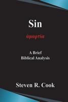 Sin: A Brief Biblical Analysis 1722352752 Book Cover