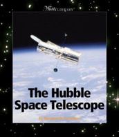 The Hubble Space Telescope (Watts Library) 0531122794 Book Cover