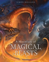 A Miscellany of Magical Beasts 1681194309 Book Cover