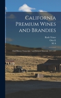 California Premium Wines and Brandies: Oral History Transcript / and Related Material, 1971-197 1015893562 Book Cover