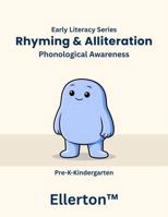 Rhyming & Alliteration: Phonological Awareness (Ellerton Literacy Series) B0H66M65WG Book Cover