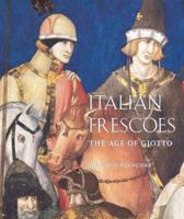 Italian Frescoes: The Age of Giotto, 1280-1400 0789208636 Book Cover