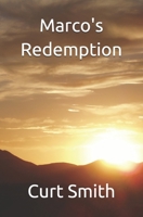 Marco's Redemption 170039813X Book Cover